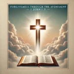 How is the forgiveness of sins related to the atonement?